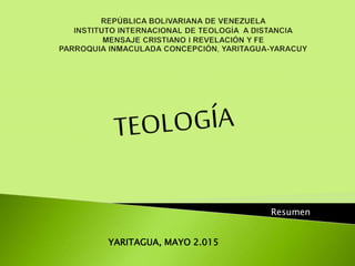Resumen
YARITAGUA, MAYO 2.015
 