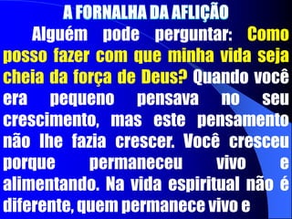 TERCEIRO PRINCÍPIODEUS TROCA FORÇAS COM OS QUE ESPERAM NELE“Os que esperam no Senhor trocam as suas forças, sobem com asas como águias, correm e não se cansam, caminham e não se fatigam”, Is 40.32”	Quando o crente aprende a esperar no Senhor em oração e obediência, ocorre a lei do deslocamento.