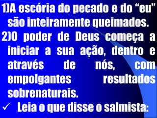 Pedro afirmou: “...que aquele que padeceu na carne já cessou do pecado’, I Pe 4.1b. À medida que permanecemos esperando no Senhor, Ele intensifica o fogo das tribulações, dos testes e das tentações, e a sua vida começa a esquentar, com dois resultados: