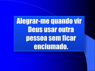 VINTE RESOLUÇÕES DE UM LÍDER CRISTÃO Autor A. S. WorleyComo líder cristão, pretendo:Tomar a mim a parte mais dura da tarefa e não deixar a parte enfadonha para os outros.