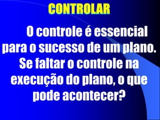 ORGANIZARAo organizar uma atividade quais são atitudes que deve tomar o líder?