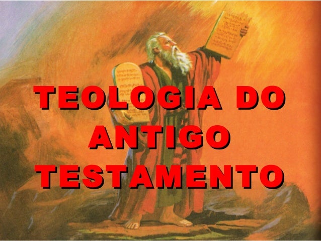 Teologia do antigo testamento aula do dia 25