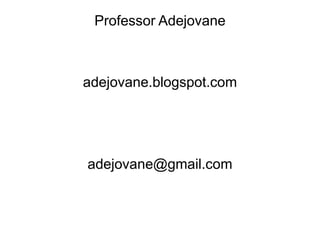 Professor Adejovane



adejovane.blogspot.com




adejovane@gmail.com
 