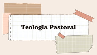 Teologia Pastoral
 