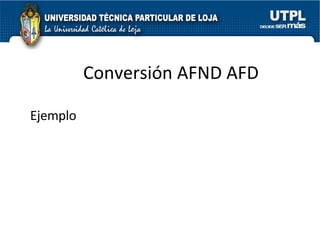 Conversión AFND AFD Ejemplo 