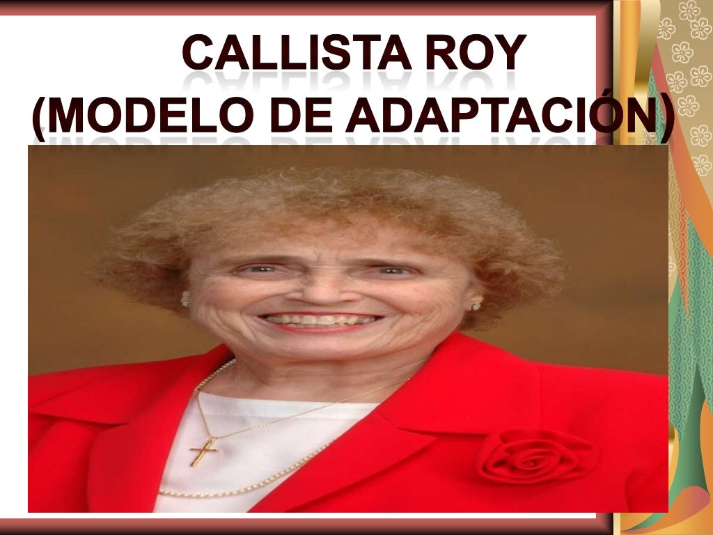 Callista Roy Teoría Adaptación Callista Roy Teoría Adaptación