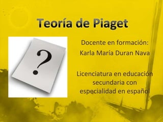 Docente en formación:
 Karla María Duran Nava

Licenciatura en educación
     secundaria con
 especialidad en español
 