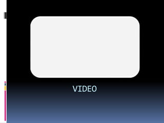 VIDEO
 