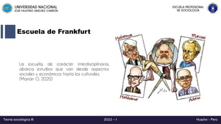 Escuela de Frankfurt
La escuela, de carácter interdisciplinaria,
abarca estudios que van desde aspectos
sociales y económi...