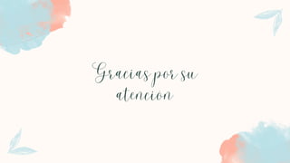 Gracias por su
atención
 