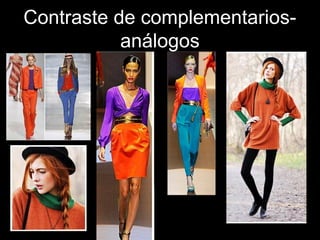 Contraste de complementarios-
análogos
 