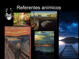 Referentes anímicos
 