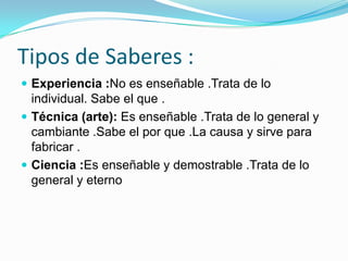 Teoría del Conocimiento Todo ser humano desea por naturaleza saber .21ESTO ES UNA FLOR3