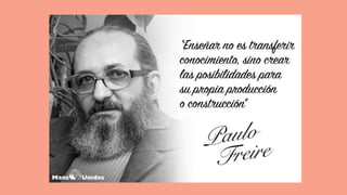 Teoría del conocimiento de paulo freire