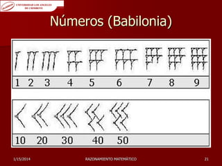 Números (Babilonia)

1/15/2014

RAZONAMIENTO MATEMÁTICO

21

 
