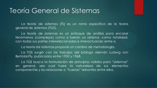 Teoría General de Sistemas