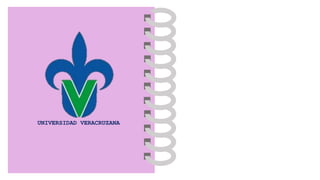 UNIVERSIDAD VERACRUZANA
 