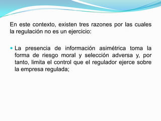 Regulación por Tasa de RetornoFijar precios que garanticen a las empresas ingresos suficientes para cubrir los costos de operación observados y la depreciación, además obtener un retorno sobre las inversiones.Determinar el nivel de retorno, según stock de capital