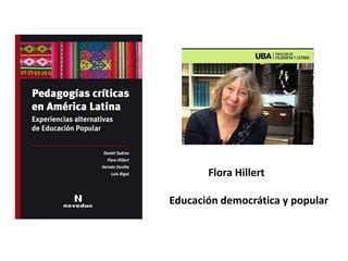 Flora Hillert
Educación democrática y popular
 