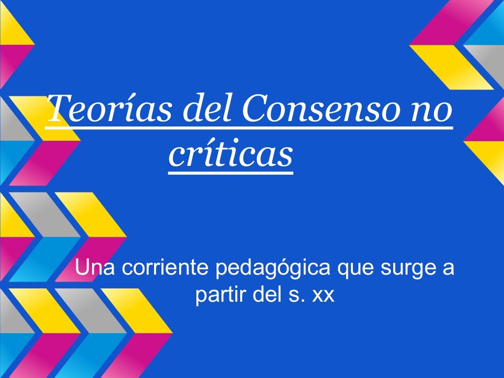 Teoria del consenso_teorias