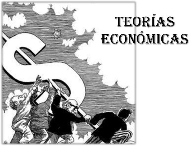 Teorías económicas