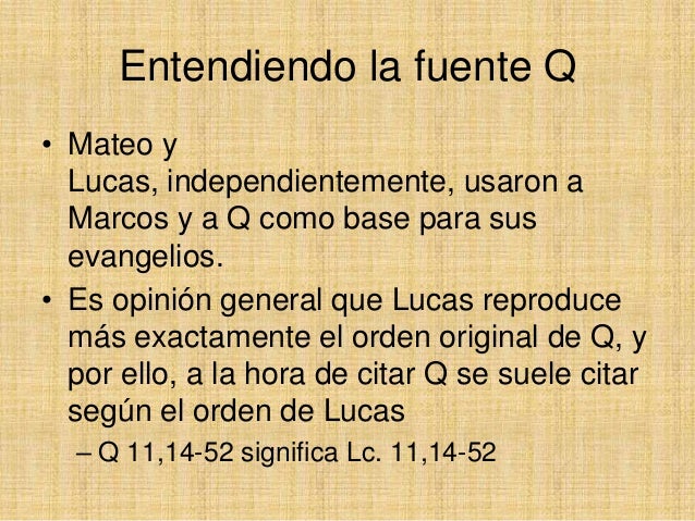 Teoría sobre la otra fuente Q para los Evangelios
