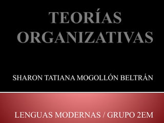 SHARON TATIANA MOGOLLÓN BELTRÁN
LENGUAS MODERNAS / GRUPO 2EM
 