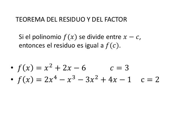 Teorema del residuo y del factor