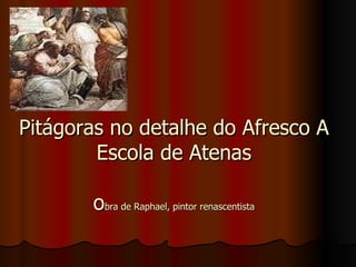 Pitágoras no detalhe do Afresco A Escola de Atenas o bra de Raphael, pintor renascentista 