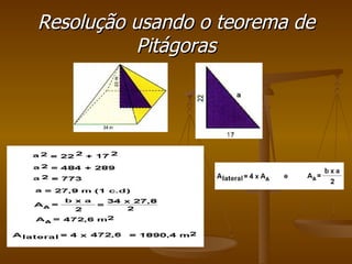 Resolução usando o teorema de Pitágoras 