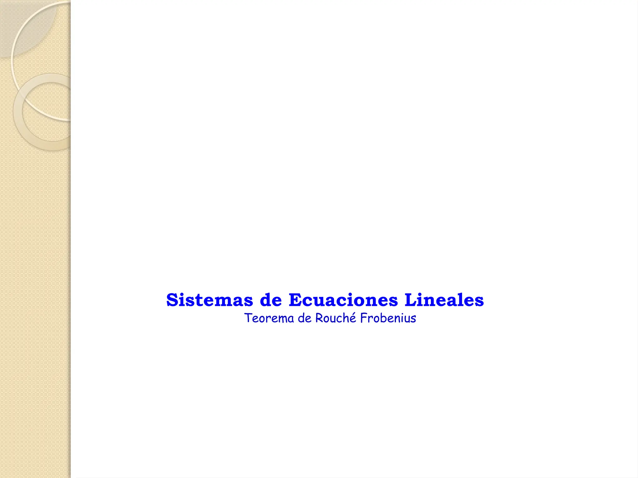 Teorema de Rouché Frobenius algebra lineal | PPTX