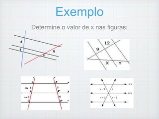 Exemplo
Determine o valor de x nas figuras:
4
1
6
x
 
