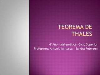 4°Año - Matemática- Ciclo Superior
Profesores: Antonio Iantosca – Sandra Petersen
 
