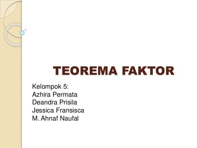 Teorema Faktor Kelas Xi Ipa
