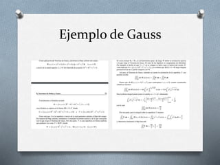 Ejemplo de Gauss
 
