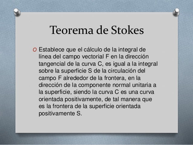Teoremas de stokes y gauss