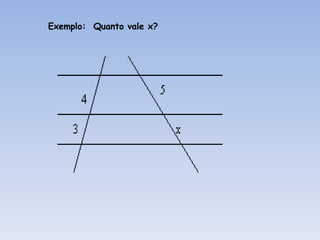 Exemplo:  Quanto vale x? 