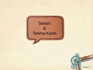 Sekian
     &
Terima Kasih




               Page 9
 