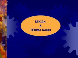 SEKIAN
     &
TERIMA KASIH
 