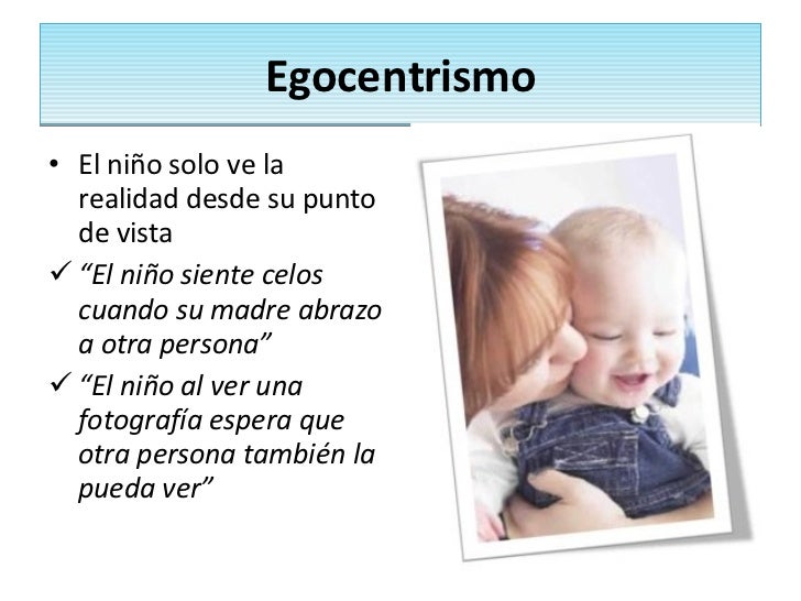 Resultado de imagen para etapa preoperacional egocentrismo