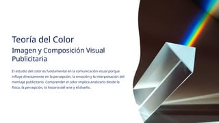 Interpretacion Visual Teoría del Color y su Aplicación en la Comunicación Visual Publicitaria ...