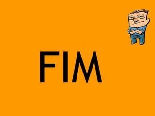 FIM
 