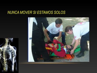 NUNCA MOVER SI ESTAMOS SOLOS
 