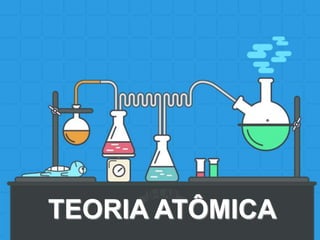 Química
TEORIA ATÔMICA
 
