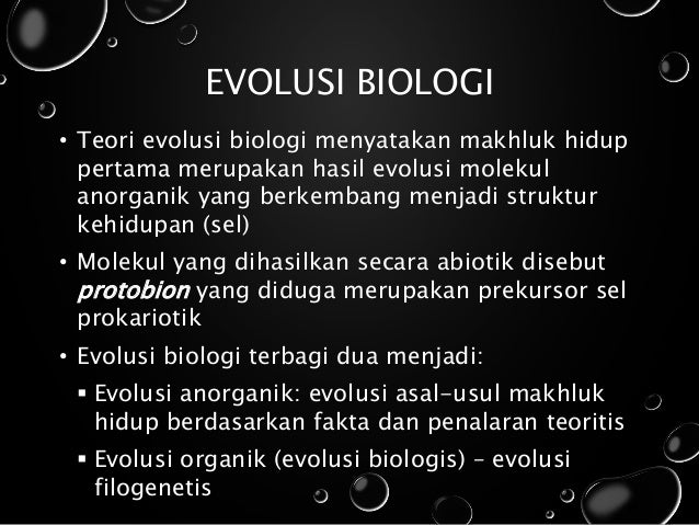 Teori Abiogenesis Modern (Evolusi Kimia) dan Evolusi Biologi
