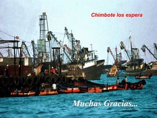 Chimbote los espera 