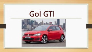 Gol GTI 
 