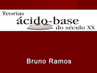 Bruno Ramos
 