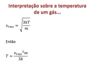 Teoria cinética dos gases pt1