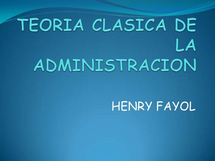 Teoria clasica de la administracion